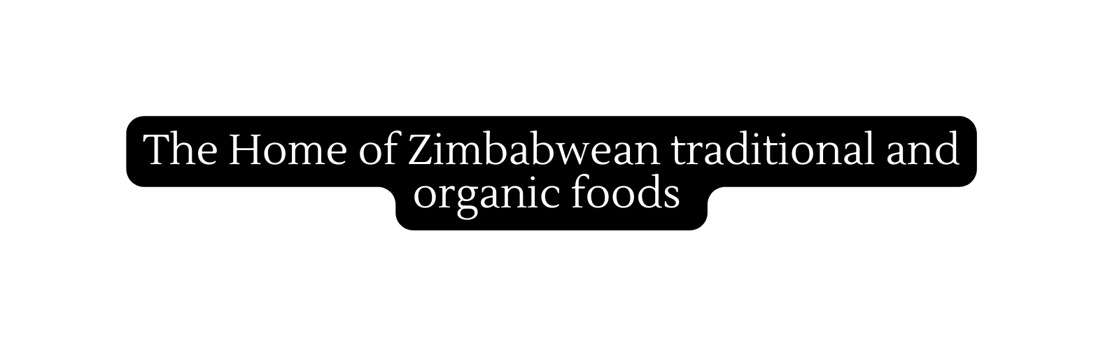 The Home of Zimbabwean traditional and organic foods